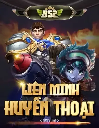 Hình ảnh trò chơi B52 Liên Minh Huyền Thoại tại df999